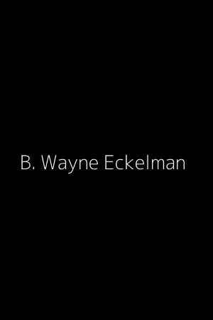 Bruce Wayne Eckelman